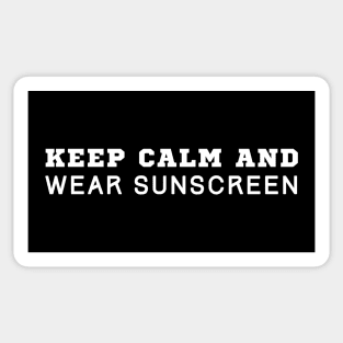 Keep Calm And Wear Sunscreen Sticker